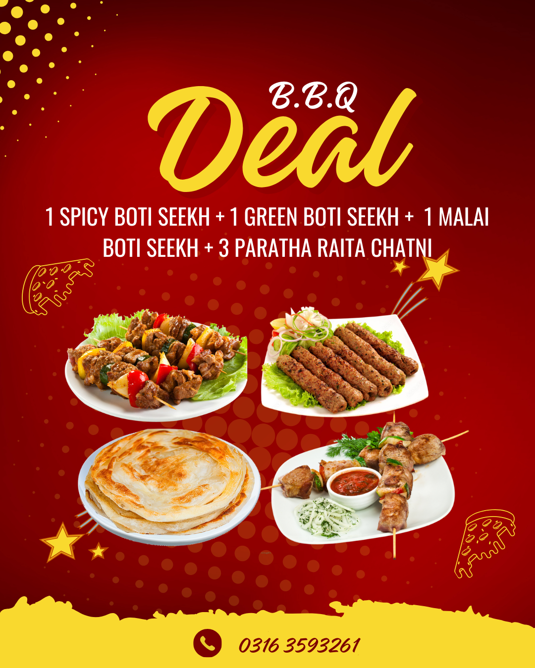 1 SPICY BOTI SEEKH + 1 GREEN BOTI SEEKH +  1 MALAI BOTI SEEKH + 3 PARATHA RAITA CHATNI